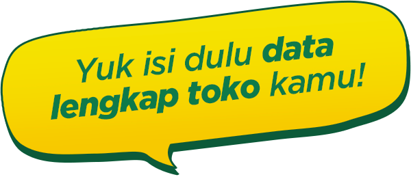 Yuk isi dulu data lengkap toko kamu!